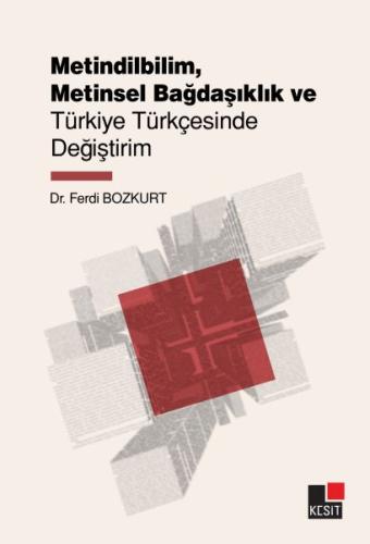 Metindilbilim, Metinsel Bağdaşıklık ve Türkiye Türkçesinde Değiştirim 