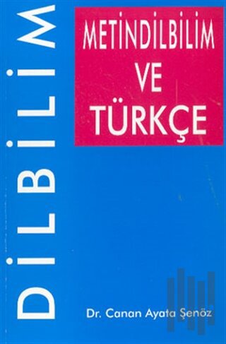 Metindilbilim ve Türkçe Dilbilim | Kitap Ambarı