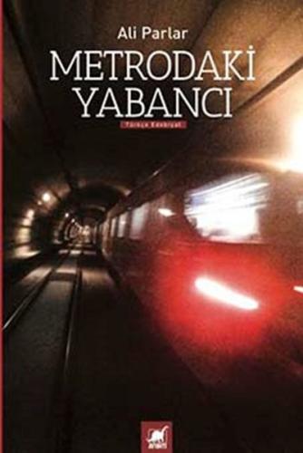 Metrodaki Yabancı | Kitap Ambarı