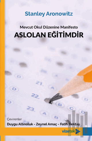 Mevcut Okul Düzenine Manifesto: Aslolan Eğitimdir | Kitap Ambarı