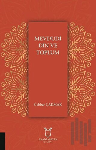 Mevdudi Din ve Toplum | Kitap Ambarı