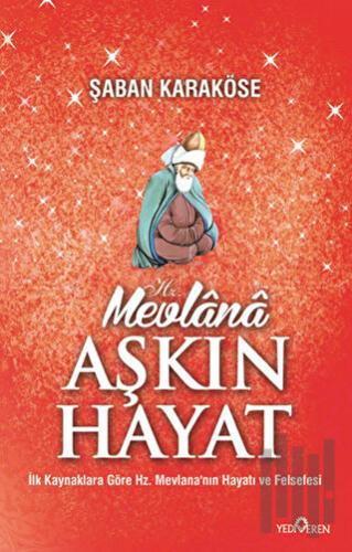 Mevlana Aşkın Hayat | Kitap Ambarı