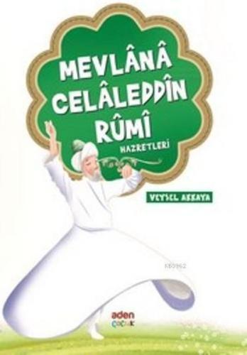 Mevlana Celaleddin Rumi Hazretleri | Kitap Ambarı