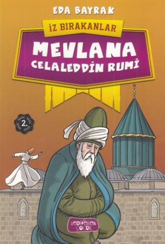 Mevlana Celaleddin Rumi - İz Bırakanlar | Kitap Ambarı