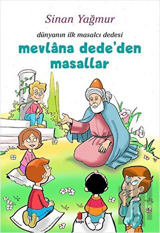 Mevlana Dede’den Masallar - Dünyanın İlk Masalcı Dedesi | Kitap Ambarı