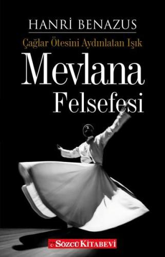 Mevlana Felsefesi | Kitap Ambarı