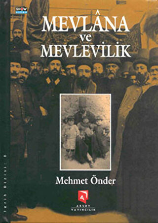 Mevlana ve Mevlevilik (Ciltli) | Kitap Ambarı