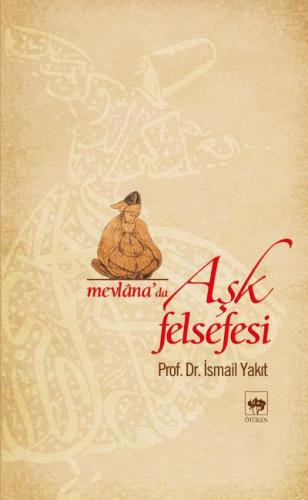 Mevlana’da Aşk Felsefesi | Kitap Ambarı