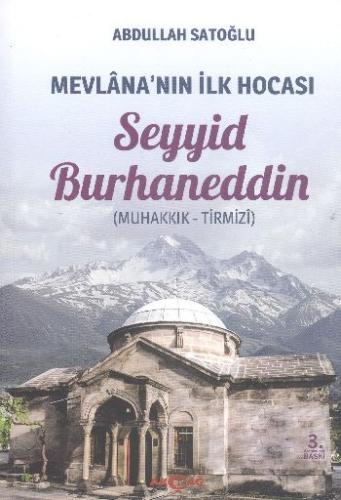 Mevlana'nın İlk Hocası Seyyid Burhaneddin | Kitap Ambarı