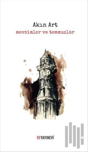 Mevsimler ve Temmuzlar | Kitap Ambarı