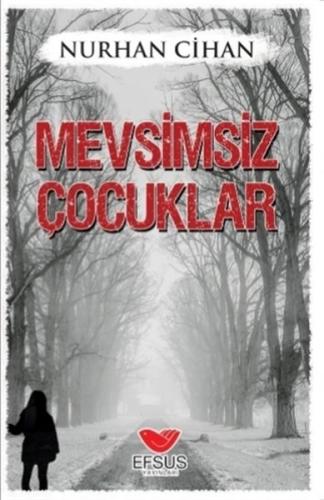 Mevsimsiz Çocuklar | Kitap Ambarı