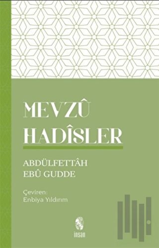 Mevzu Hadisler (Sened ve Metin Yönüyle) | Kitap Ambarı