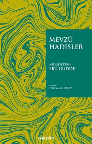 Mevzu Hadisler | Kitap Ambarı