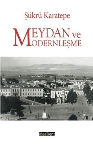 Meydan ve Modernleşme | Kitap Ambarı