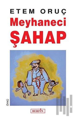 Meyhaneci Şahap | Kitap Ambarı