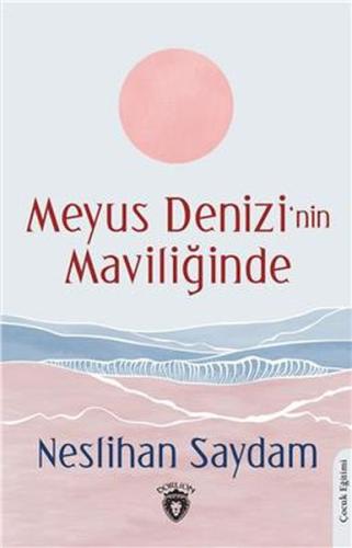 Meyus Denizi’nin Maviliğinde | Kitap Ambarı