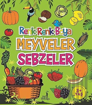 Meyveler Sebzeler - Renk Renk Boya | Kitap Ambarı