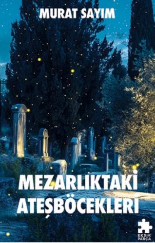 Mezarlıktaki Ateşböcekleri | Kitap Ambarı