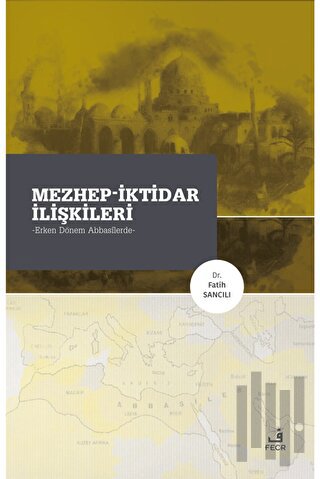 Mezhep-İktidar İlişkileri | Kitap Ambarı