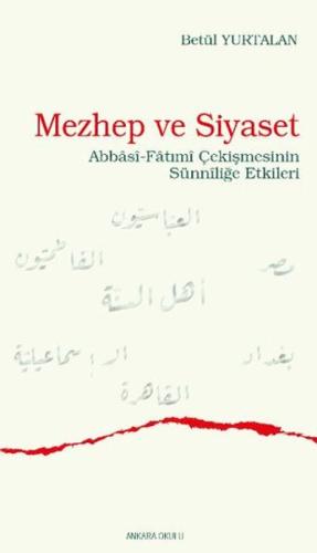 Mezhep ve Siyaset | Kitap Ambarı