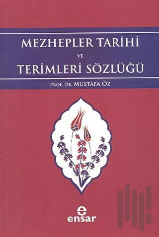 Mezhepler Tarihi ve Terimleri Sözlüğü | Kitap Ambarı