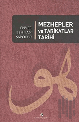 Mezhepler ve Tarikatlar Tarihi | Kitap Ambarı