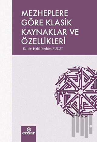 Mezheplere Göre Klasik Kaynaklar ve Özellikleri | Kitap Ambarı