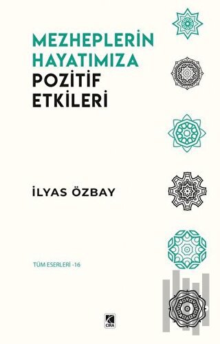 Mezheplerin Hayatımıza Pozitif Etkileri | Kitap Ambarı