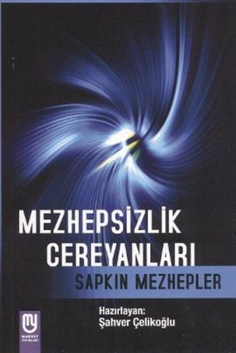 Mezhepsizlik Cereyanları Sapkın Mezhepler | Kitap Ambarı