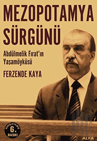 Mezopotamya Sürgünü Abdülmelik Fırat’ın Yaşamöyküsü | Kitap Ambarı