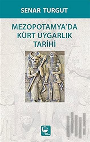 Mezopotamyada Kürt Uygarlık Tarihi | Kitap Ambarı