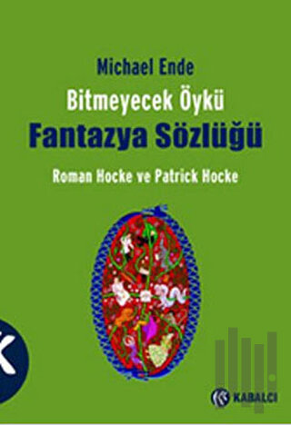 Michael Ende Bitmeyecek Öykü - Fantazya Sözlüğü | Kitap Ambarı