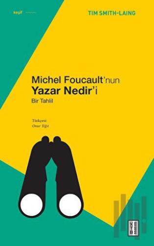 Michel Foucault’nun Yazar Nedir’i | Kitap Ambarı