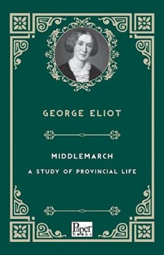 Middlemarch - A Study of Provincial Life | Kitap Ambarı