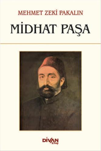 Midhat Paşa | Kitap Ambarı