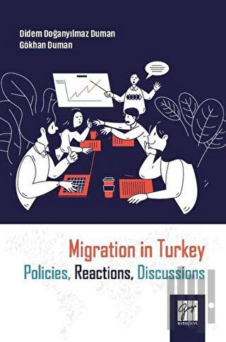 Migration in Turkey Policies, Reactions, Discussions | Kitap Ambarı