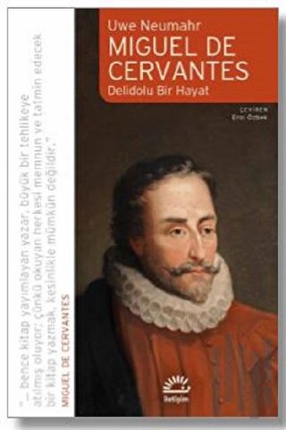 Miguel De Cervantes: Delidolu Bir Hayat | Kitap Ambarı