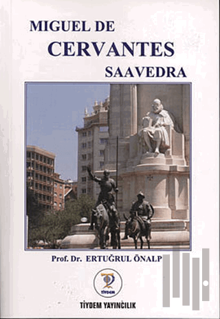 Miguel de Cervantes Saavedra | Kitap Ambarı