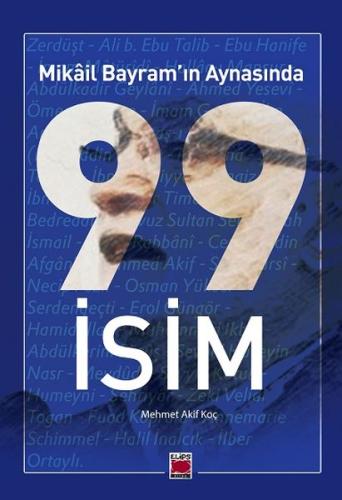 Mikail Bayram’ın Aynasında 99 İsim | Kitap Ambarı