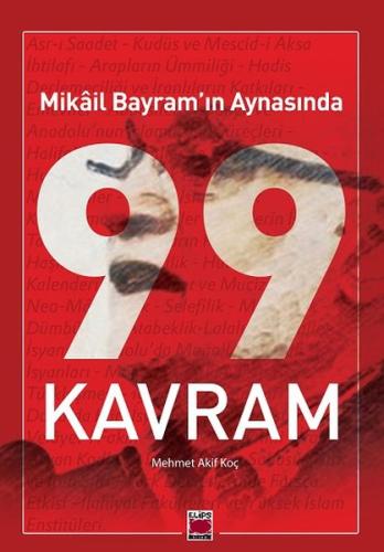 Mikâil Bayram’ın Aynasında 99 Kavram | Kitap Ambarı