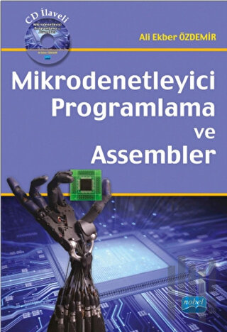 Mikrodenetleyici Programlama ve Assembler (CD'li) | Kitap Ambarı