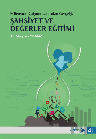 Milenyum Çağının Unutulan Gerçeği: Şahsiyet ve Değerler Eğitimi | Kita