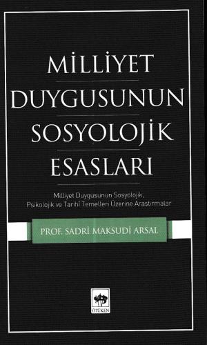 Milliyet Duygusunun Sosyolojik Esasları | Kitap Ambarı