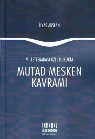 Milletlerarası Özel Hukukta Mutad Mesken Kavramı | Kitap Ambarı