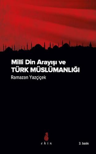 Milli Din Arayışı ve Türk Müslümanlığı | Kitap Ambarı