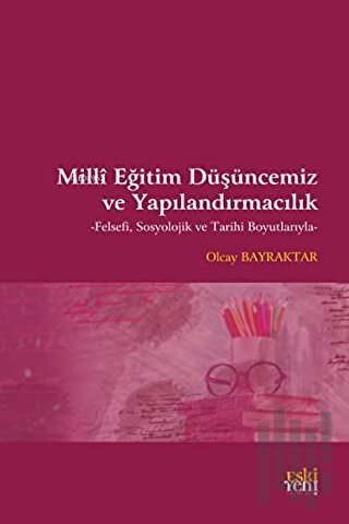 Milli Eğitim Düşüncemiz ve Yapılandırmacılık | Kitap Ambarı