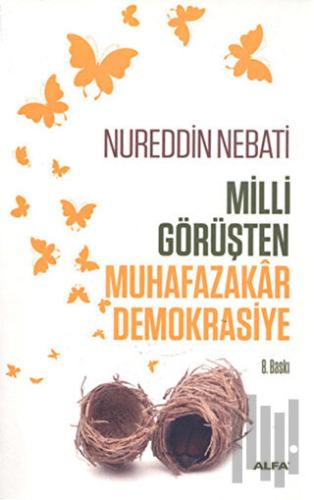 Milli Görüşten Muhafazakar Demokrasiye | Kitap Ambarı