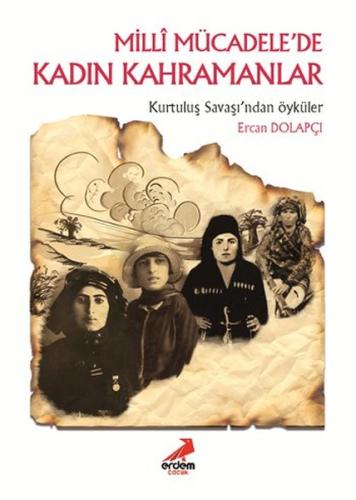 Milli Mücadele'de Kadın Kahramanlar | Kitap Ambarı