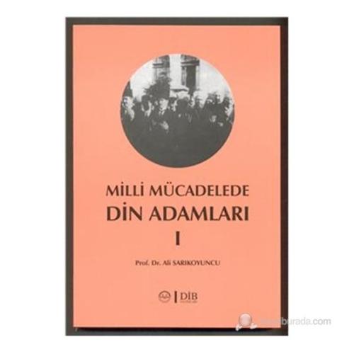 Milli Mücadelede Din Adamları 1 | Kitap Ambarı