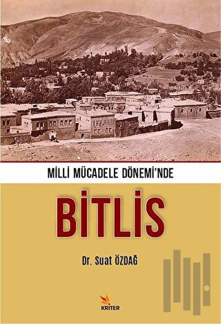 Milli Mücadele Dönemi’nde Bitlis | Kitap Ambarı